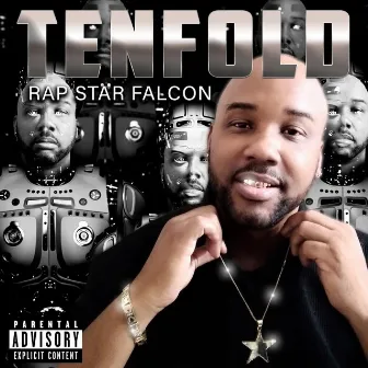 Tenfold by Rap Star Falcon