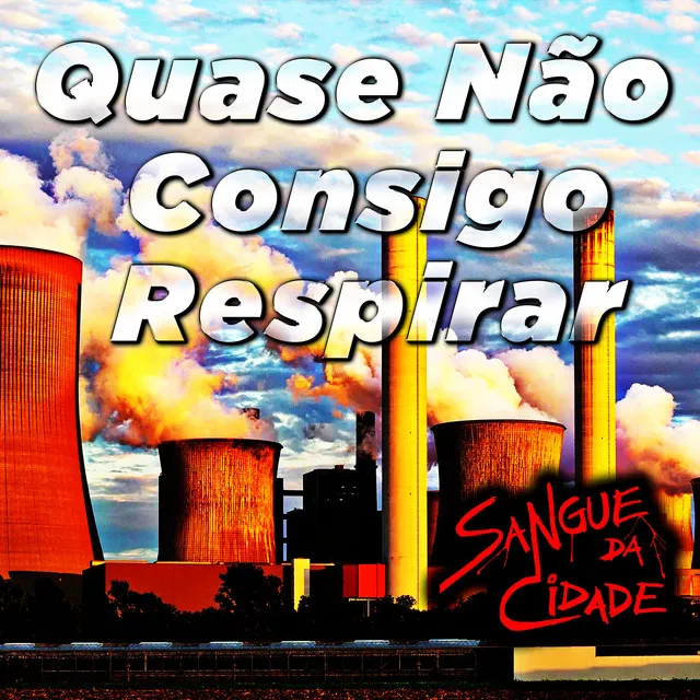 Quase Não Consigo Respirar