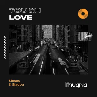 Tough Love by Siadou