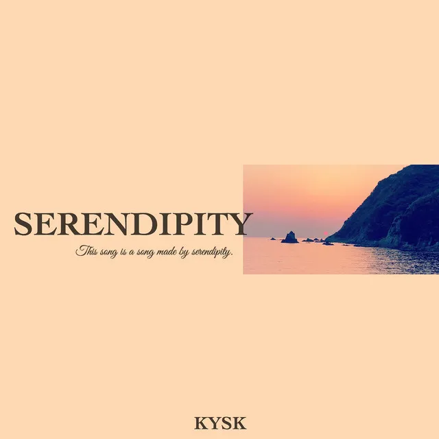 Serendipity