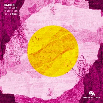 Souvenirs / Transition by Bacon