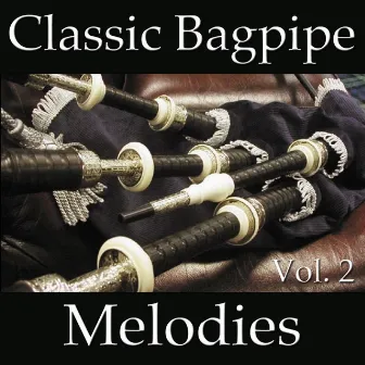 Classic Bagpipe Melodies, Vol. 2 by Queen's Own Highlanders