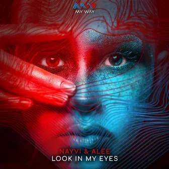 Look In My Eyes by Alee