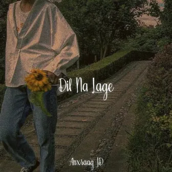 Dil Na Lage by Anxraag JD