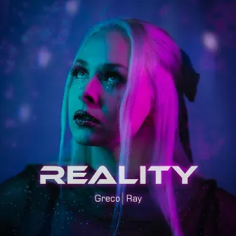 Reality by Greco Ray