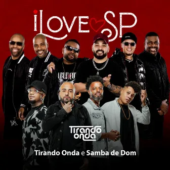 I Love Sp (1ª Edição) [Ao Vivo] by Tirando Onda