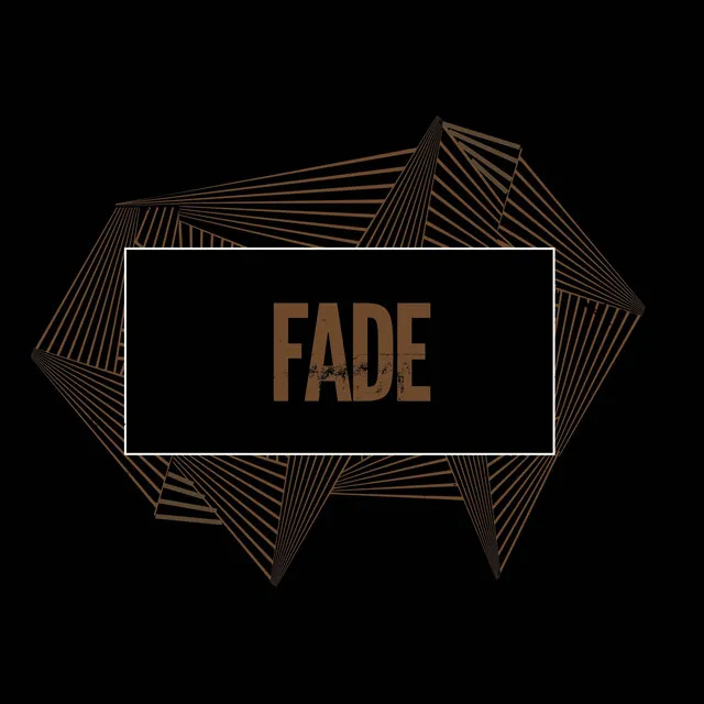 Fade