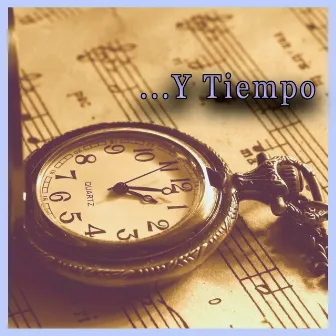 ...Y Tiempo by Pepe Justicia