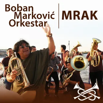 Mrak by Boban Markovic Orkestar