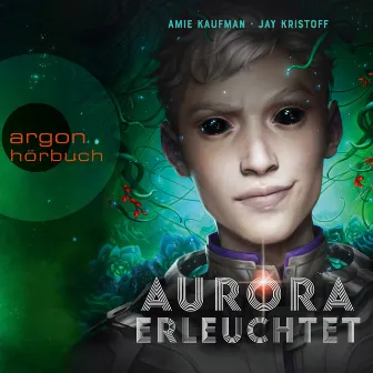 Aurora erleuchtet [Aurora Rising, Band 3 (Ungekürzte Lesung)] by Unknown Artist