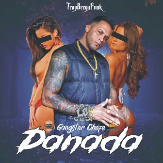 Danada by L.O CGPE o Gangster Chefe