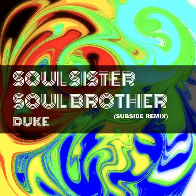 Soul Sister Soul Brother (Subside Remix)