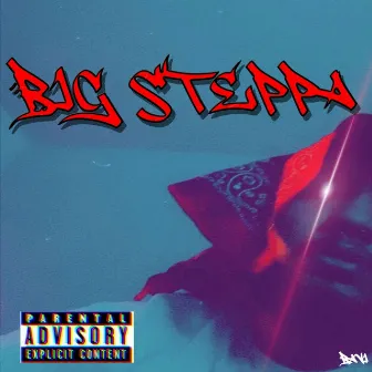 Big Steppa by Bavi