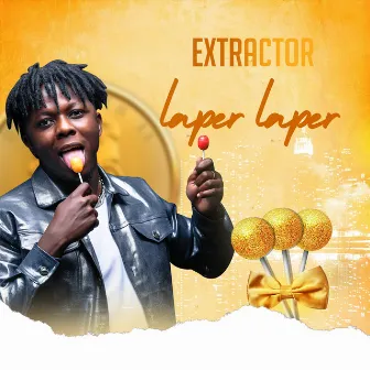 Laper laper by Extractor