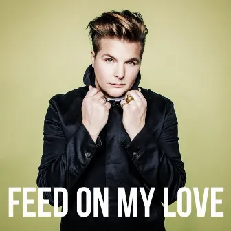 Feed On My Love (Radio Version) by Robin Stjernberg