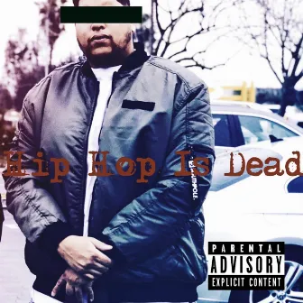 Hip Hop Is Dead by MbkDeezy