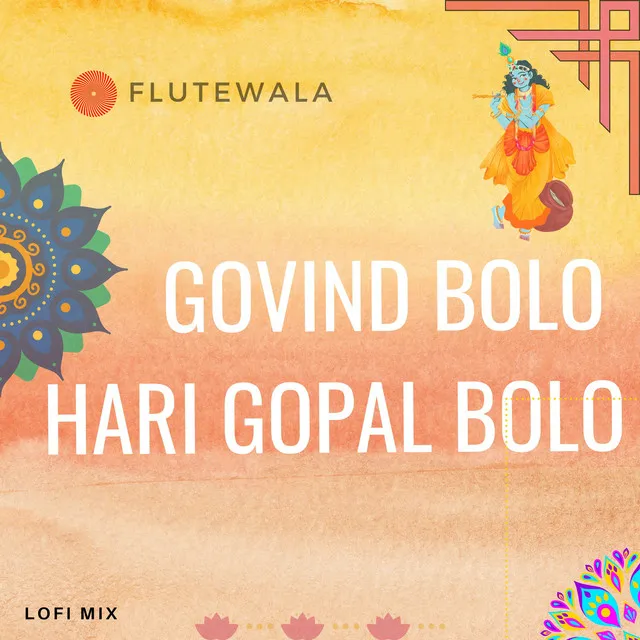 Govind Bolo Hari Gopal Bolo - Lofi Flute Instrumental