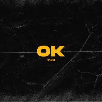 Ok by PoyaTho