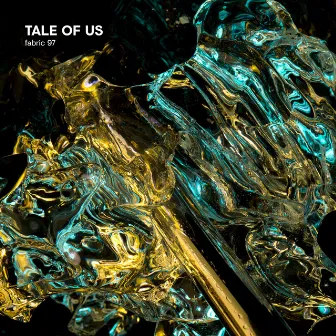 fabric 97: Tale of Us by Tale Of Us