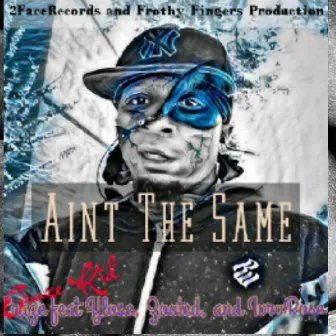 Ain't the Same by Craze Kid