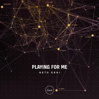 Playing For Me by Reto Erni