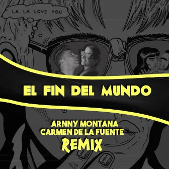 Fin Del Mundo (Radio Edit) by Arnny Montana