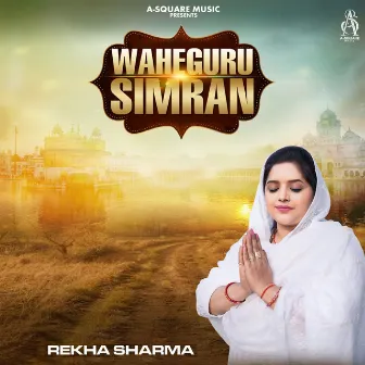 Waheguru Simran by Rekha Sharma