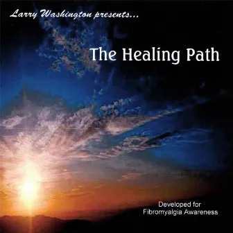 The Healing Path by Larry Washington