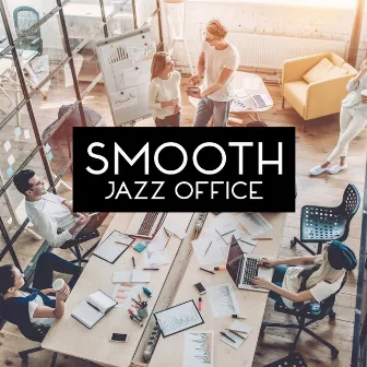 Smooth Jazz Office by Jazz Lounge Zone