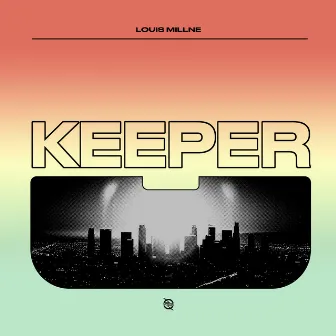 Keeper by Louis Millne