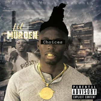 Choices by Lil Murden