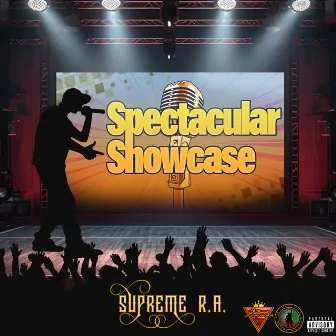 Spectacular Showcase by Supreme R.A.