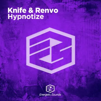 Hypnotize by Knife & Renvo