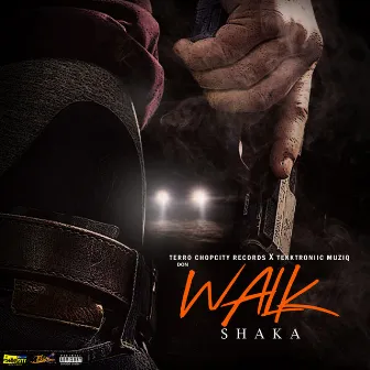 Walk by Shaka