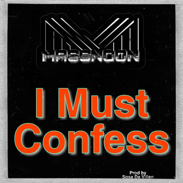 I Must Confess