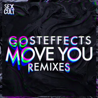 Move You Remixes by Gosteffects