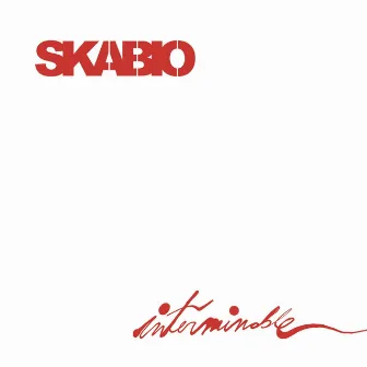 SKABIO-INTERMINABLE by Gastón Luzzi