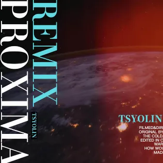 Proxima (Tsyolin Remix) by Tsyolin