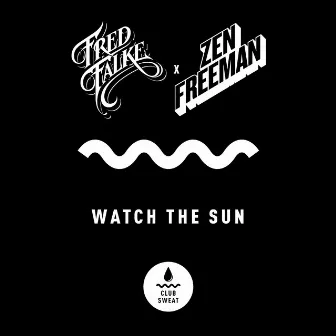 Watch the Sun by Zen Freeman