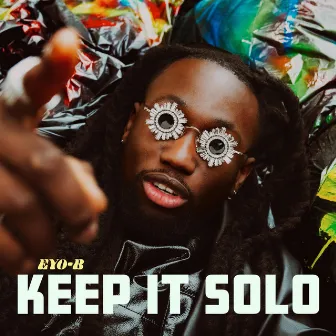 KEEP IT SOLO by Eyo-B