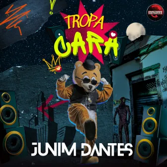 Tropa Cara by DJ Daniel Dantas