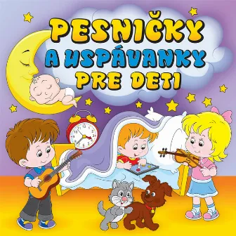 Pesničky a uspávanky pre deti by Pesničky pre deti band