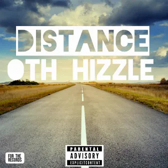 Distance by Oth Hizzle