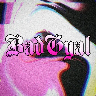 Bad Gyal by Fabi Wallace