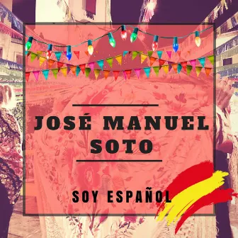 Soy Español by José Manuel Soto