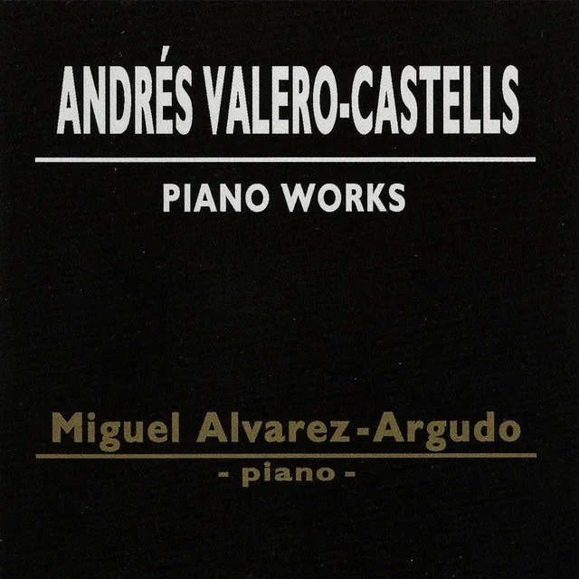 Andrés Valero-Castells: Piano Works.