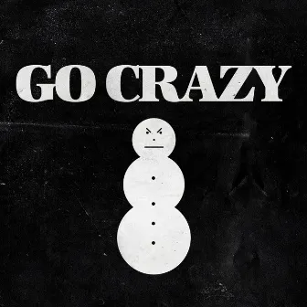 Go Crazy by Jeezy