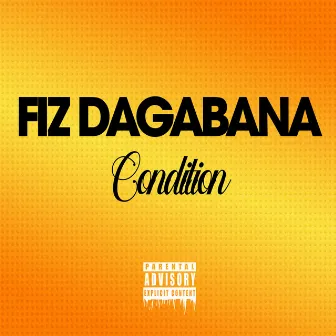 Condition by Fiz Dagabana