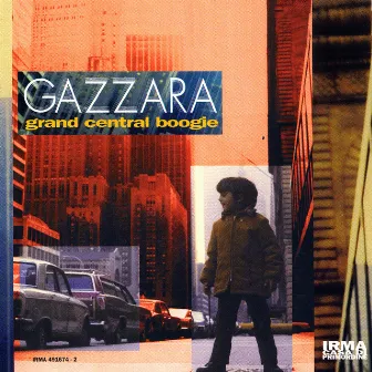 Grand Central Boogie by Gazzara