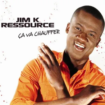 Ca va chauffer - EP by Jim K. Ressource